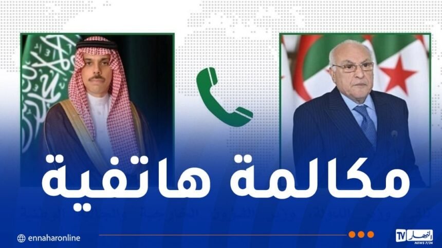 عطاف يُناقش مع نظيره السعودي تحضيرات القمة العربية الطارئة