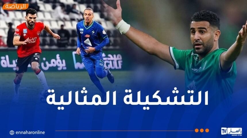 نجوم “الخضر” يكتسحون تشكيلة الأسبوع السعودية