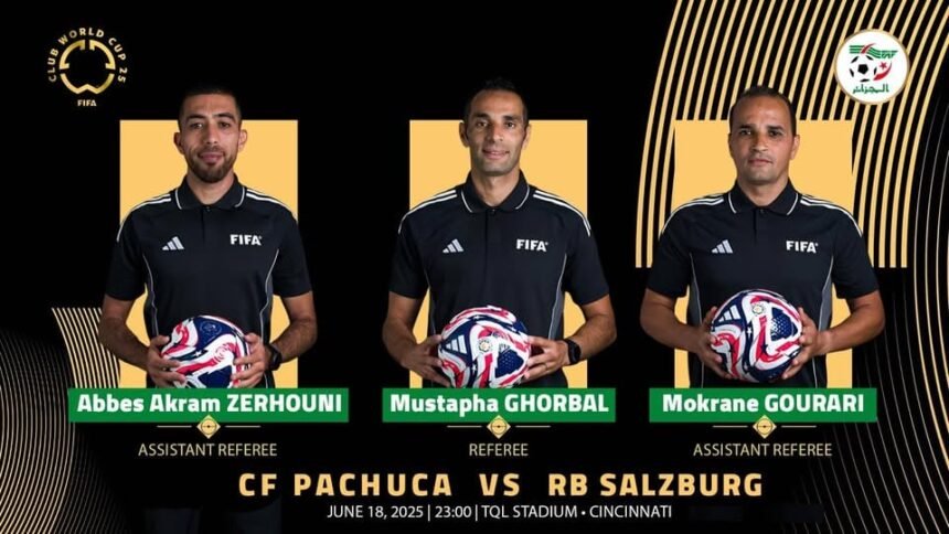 طاقم تحكيم جزائري لإدارة مباراة باتشوكا المكسيكي وريد بول النمساوي