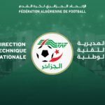 المديرية الفنية الوطنية تكشف قائمة المقبولين لاجتياز تربص “كاف أ”